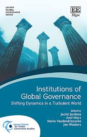 Institutions of Global Governance - Shifting Dynamics in a Turbulent World